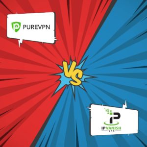 PureVPN vs IPVanish: Which performs better in 2024?
