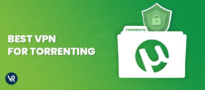 Best-VPN-for-Torrenting-in-USA