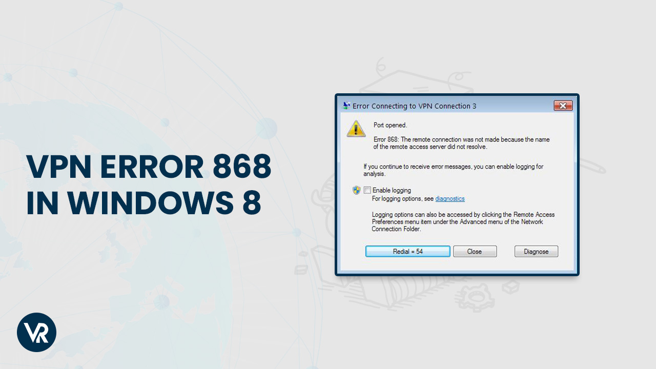 Fixes-VPN-Error-868-in-windows-8-[intent origin="outside" tl="in" parent="us"]-[region variation="2"]
