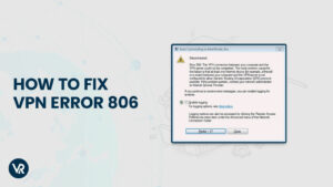How to Fix VPN Error 806 In Canada? – [Updated 2026]
