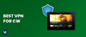 Best VPN For The CW In Hong Kong 2026