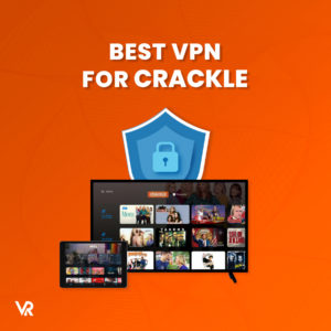 The Best VPNs for Crackle in Japan in 2024