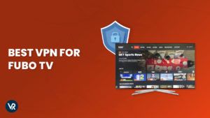 Best-VPN-for-Fubo-TV-in-UAE