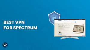 Best VPN for Spectrum (Bypass Throttling & Hide Torrenting) Outside USA in 2023