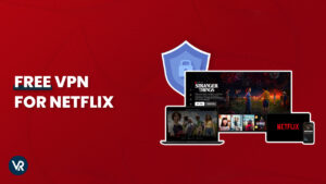 Best-Free-VPN-for-Netflix