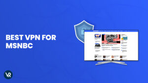 Best-VPN-for-MSNBC-in-Spain
