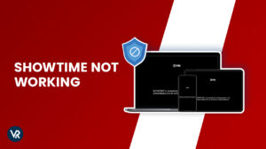 Showtime-not-working-with-VPN-in-France