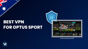 Best VPN for Optus Sport Outside Australia – [Updated 2026]