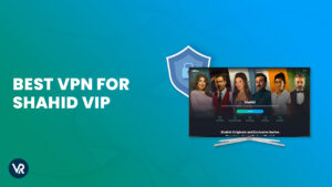 Best VPN For Shahid VIP in Hong Kong In 2025