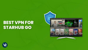 Best VPN for StarHub Go in-USA