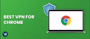 Best Chrome VPN Extensions [Updated in 2025]