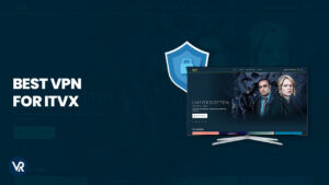 Best VPN for ITVX in 2025 | Stream Seamlessly