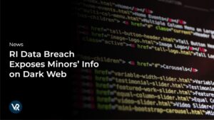 RI-Data-Breach-Exposes-Minors-Info-on-Dark-Web