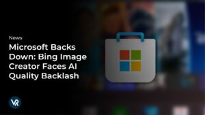 Microsoft-Backs-Down-Bing-Image-Creator-Faces-AI-Quality-Backlash-vr
