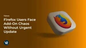 Firefox-Users-Face-Add-On-Chaos-Without-Urgent-Update-vr