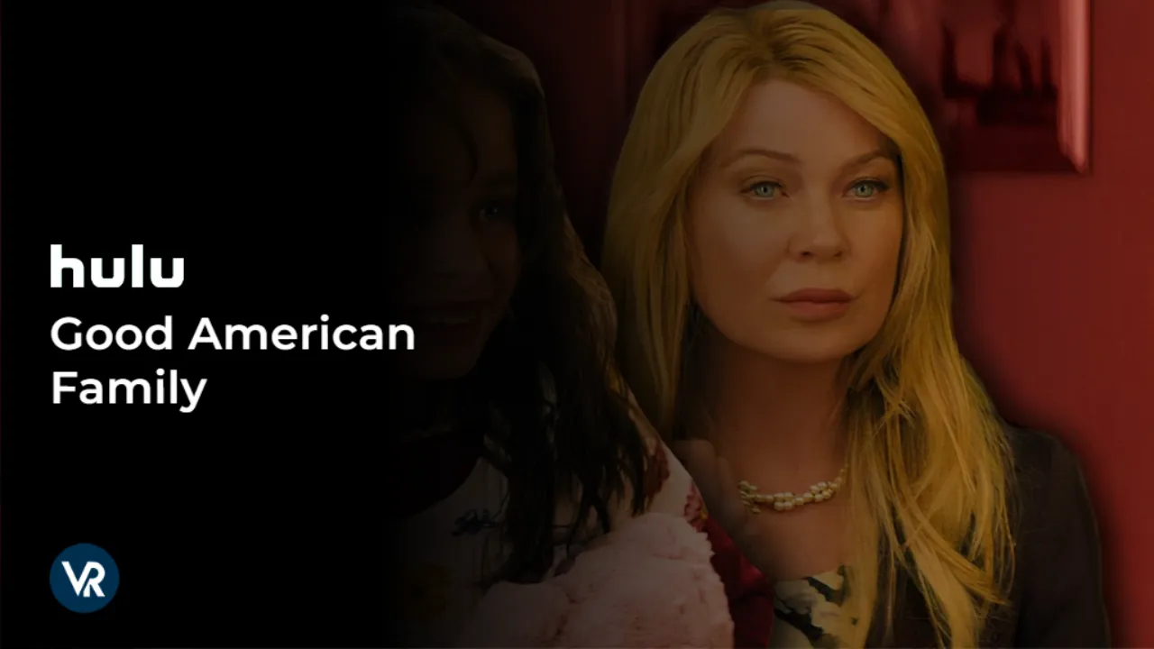How to Watch Good American Family Mini Series outside USA on Hulu – Complete Guide