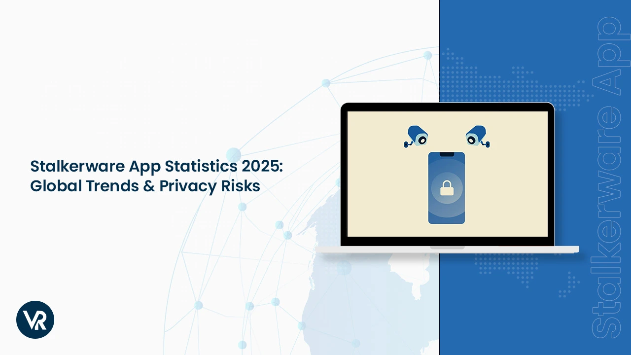 Stalkerware-App-Statistics-2025-Global-Trends-&-Privacy-Risks